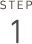 Step 1